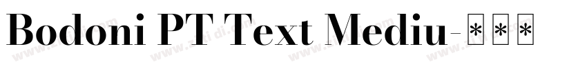 Bodoni PT Text Mediu字体转换